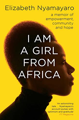 I Am A Girl From Africa: A memoir of empowerment, community and hope von Simon & Schuster
